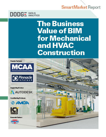 The Business Value of BIM for Mechanical and HVAC Construction SmartMarket Report