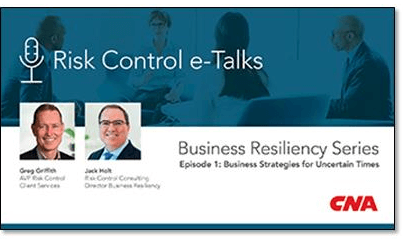 CNA Shares Risk Control e-Talks on Business Resiliency