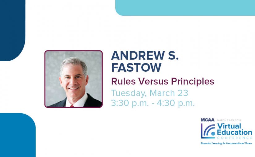 Learn How to Best Identify Potentially Critical  Issues from Former Enron Corp. CFO, Andrew Fastow at the 2021 MCAA Virtual Education Conference.