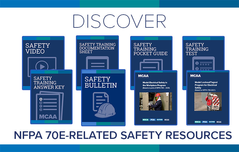 Resource Highlight: MCAA’s Revised Electrical Safety in the Workplace (NFPA-70E) Video & Materials