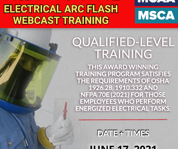 The Next Qualified Level Arc Flash Safety Training Webinars Scheduled for June 17, 2021