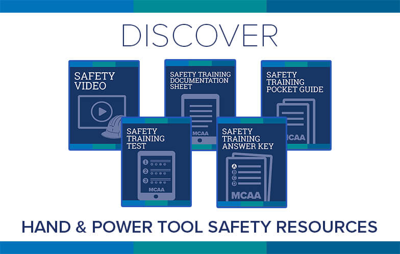 Resource Highlight: MCAA’s New Hand & Power Tool Safety Video With Accompanying Materials