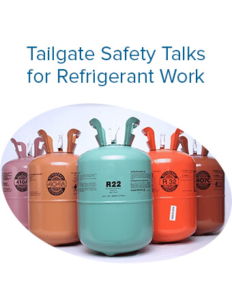 Tailgate Safety Talks for Refrigerant Work