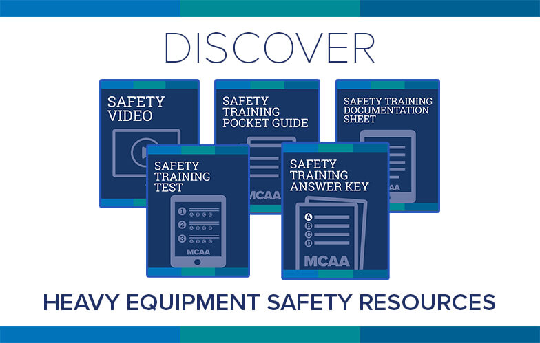 Resource Highlight: MCAA’s Heavy Equipment Safety Training Video & Materials
