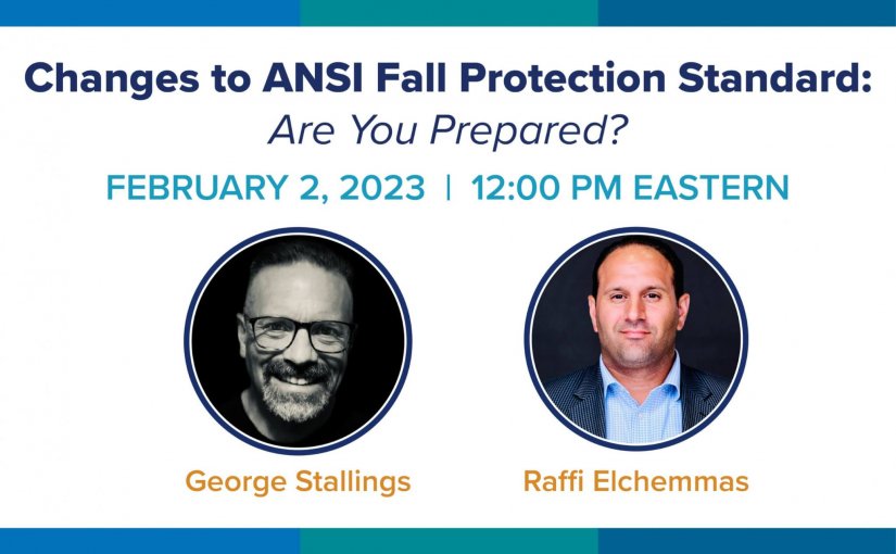 Join Subject Matter Expert George Stallings to Learn About the New ANSI Standard for Retractables
