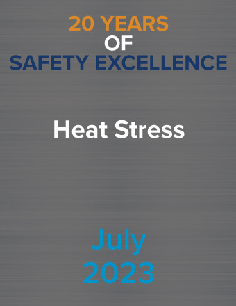 20 Years of Safety Excellence – July 2023: Heat Stress