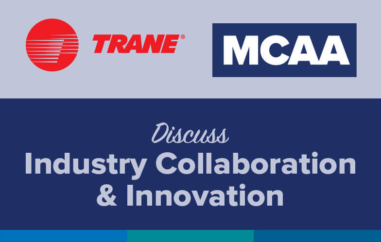 MCAA President Robert Beck & Trane Discuss Industry Collaboration & Innovation