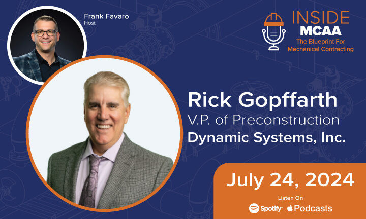 Inside MCAA: The Blueprint for Mechanical Contracting – Ep. 1 with MCAA President Rick Gopffarth