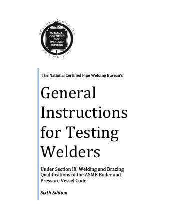 General Instructions for Testing Pipefitting Welders