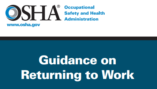 New OSHA COVID-19 Publication – Guidance on Returning to Work