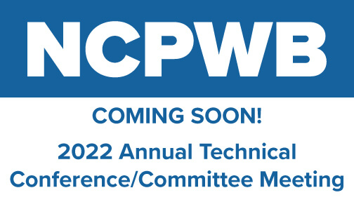 Coming Soon – NCPWB 2022 Annual Technical Conference/Committee Meeting