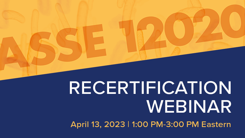 Get Recertified for ASSE 12020 – This Webinar Is the First Step