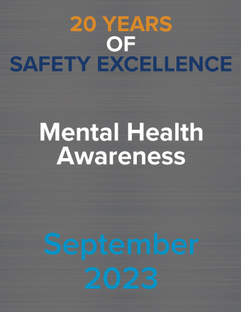 20 Years of Safety Excellence – September 2023: Mental Health Awareness