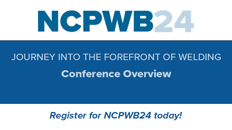 Journey into the Forefront of Welding at NCPWB24