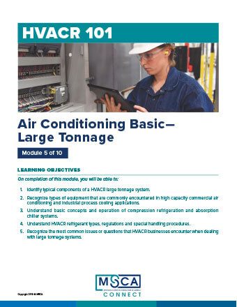 HVACR 101 Workbook Module 5 – Air Conditioning Basic—Large Tonnage