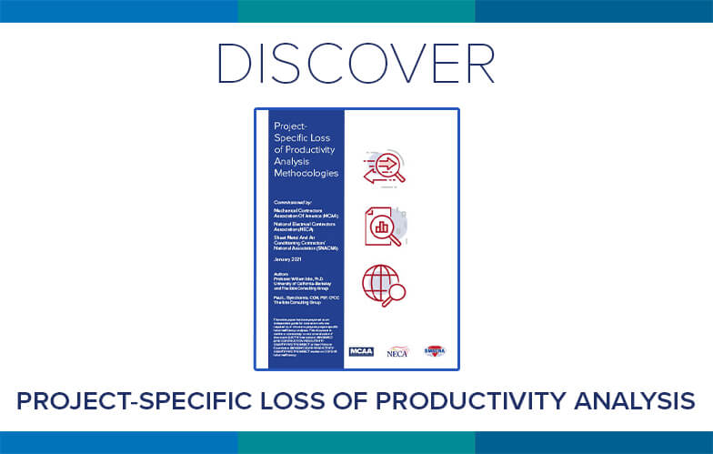 Resource Highlight: MCAA/NECA/SMACNA’s White Paper on Project-Specific Loss of Productivity Analysis Methodologies