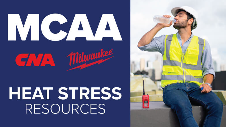 Heat Stress Resources from MCAA Partners in Safety, CNA & MILWAUKEE TOOL