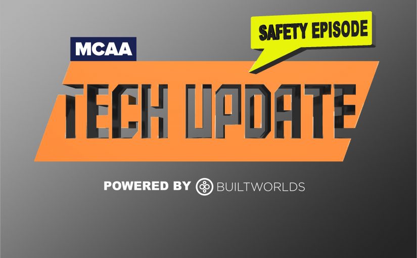 MCAA Tech Update – Special Safety Edition