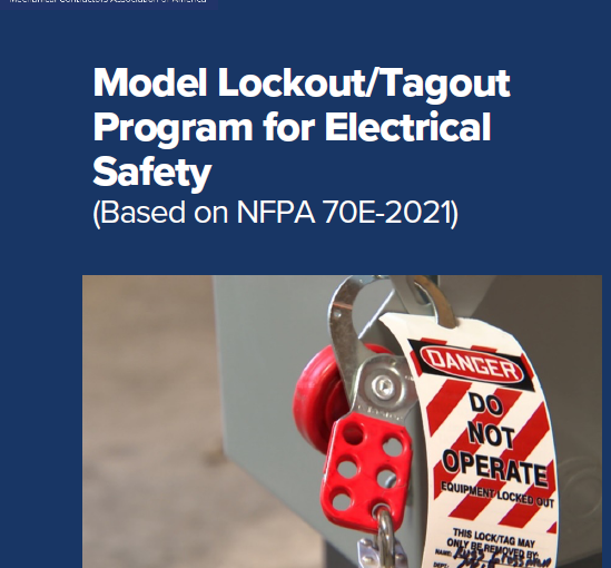 Need Guidance On Your Electrical Safety Lockout/Tagout Program to Comply with NFPA 70E – 2021? MCAA Has What You Need