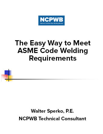 The Easy Way to Meet ASME Code Welding Requirements Webinar