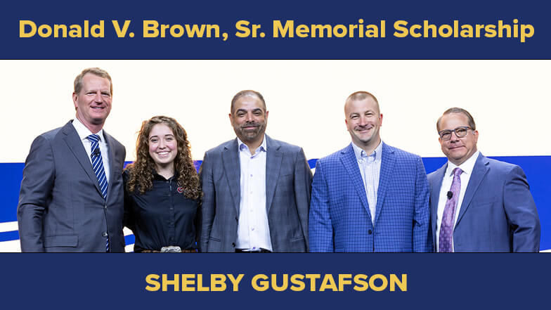 Congratulations to Shelby Gustafson, First Recipient of the Donald V. Brown, Sr. Memorial Scholarship