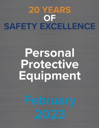 20 Years of Safety Excellence – February 2023: Personal Protective Equipment