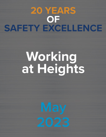 20 Years of Safety Excellence – May 2023: Working at Heights