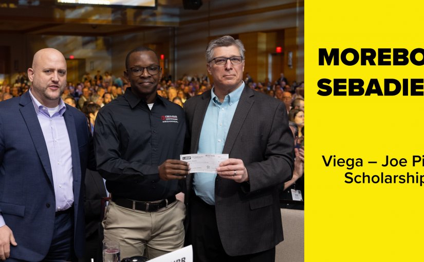 Congratulations to Morebodi Sebadieta,  Recipient of the 2023 Viega – Joe Pikus Scholarship