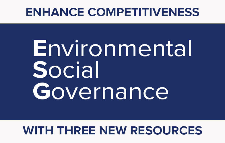 Retain Your Competitive Edge With New ESG Resources