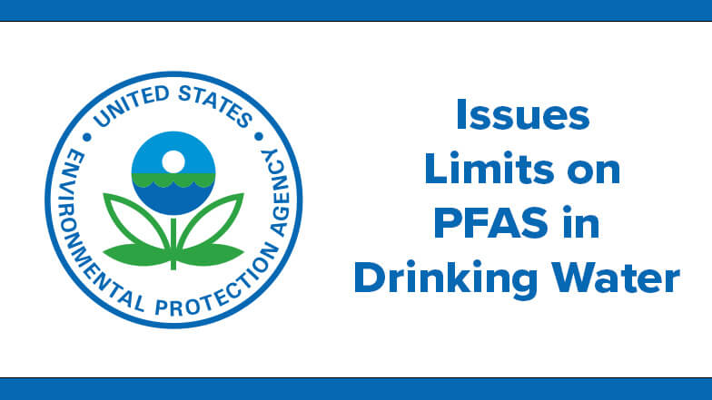 EPA Issues First-Ever Limits on PFAS
